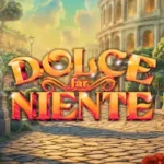 Dolce Far Niente slot